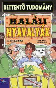 Nick Arnold - Haláli nyavalyák (Rettentő tudomány)