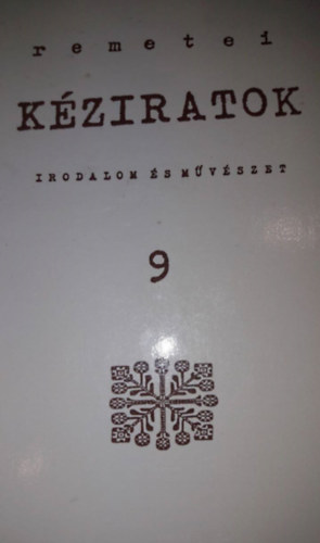 Remetei kziratok - irodalom s mvszet 9.
