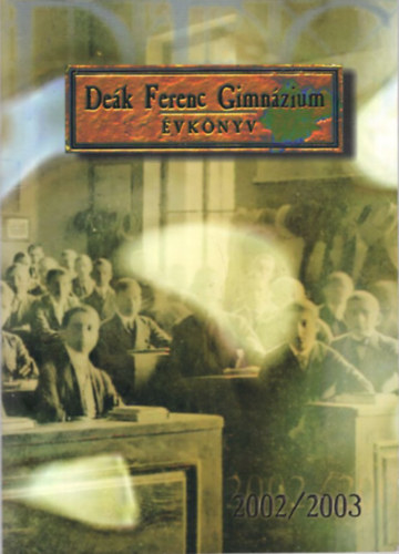 Dek Ferenc Gimnzium vknyv 2002/2003