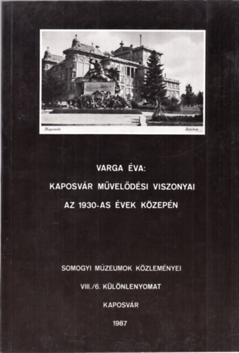 Varga va - Kaposvr mveldsi viszonyai az 1930-as vek kzepn