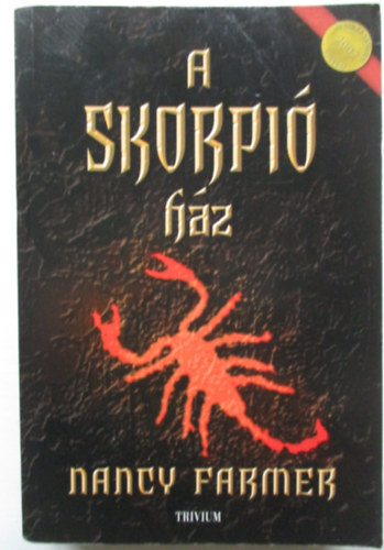 Nancy Farmer - A skorpi� h�z