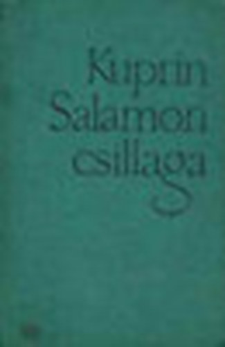 Kuprin - Salamon csillaga (elbeszlsek)