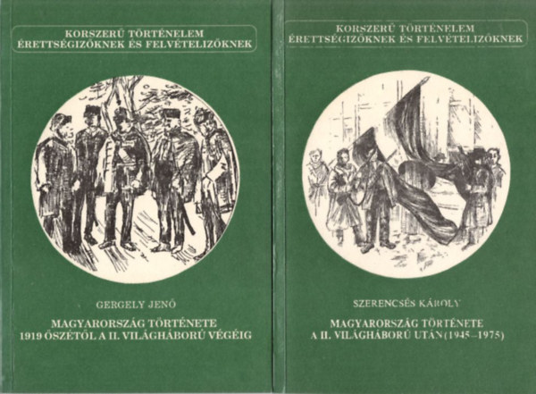 Kertész István, Mózes Mihály, Kalmár János Szerencsés Károly - 9 db Korszerű Történelem kötete