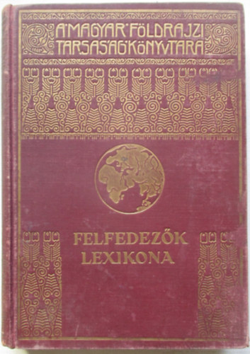 Dr. K�z Andor  (szerk.) - Felfedez�k lexikona