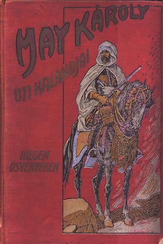 Karl May - Idegen svnyeken