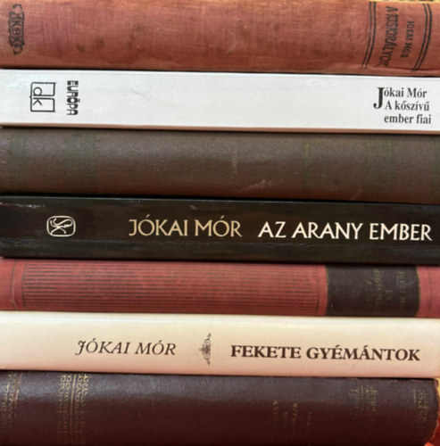 Jókai Mór - Jókai Mór 7 db könyv (A kiskirályok, A kőszívű ember fiai, A mi lengyelünk, Az arany ember, És mégis mozog a Föld, Fekete gyémántok, Szeretve mind a vérpadig)