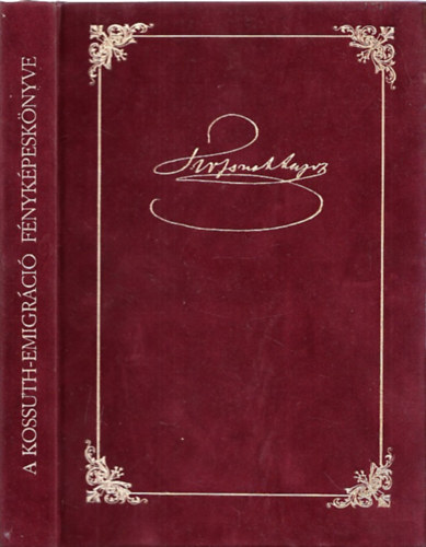Csorba L�szl� - A Kossuth-emigr�ci� f�nyk�pesk�nyve (sz�mozott, CD-vel)
