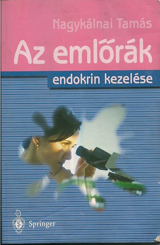Dr. Nagyklnai Tams - Az emlrk endokrin kezelse