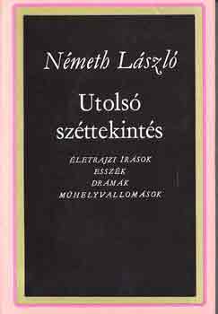 Nmeth Lszl - Utols szttekints