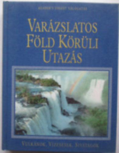 Reader's Digest V�logat�s - Var�zslatos f�ld k�r�li utaz�s
