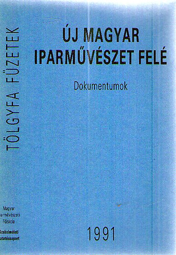 Ferkai-Istvn-Slzia  (szerk.) - j magyar iparmvszet fel (dokumentumok)