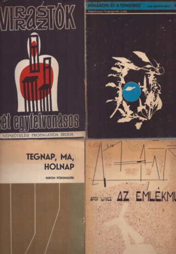 T�bb szerz� - 4 db a Sz�nj�tsz�k kisk�nyvt�ra sorozatb�l: Tegnap, ma holnap - Az eml�km� avagy a humor nem tr�fa - Virraszt�k - H�n�ron �t a tengerig