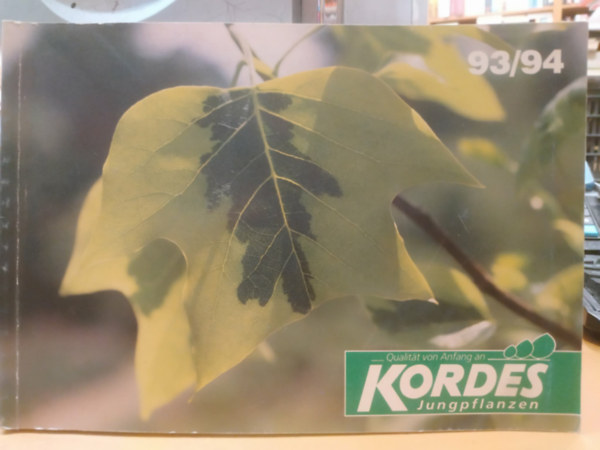 Qualt�t von Anfang an Kordes Jungpflanzen Katalog 1993/94