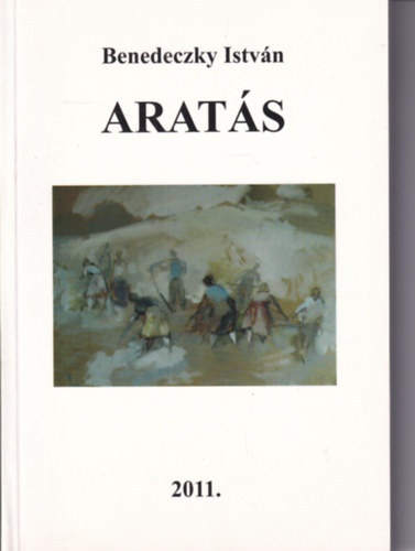 Benedeczky István - Aratás