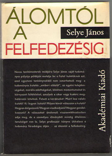 Selye Jnos - lomtl a felfedezsig