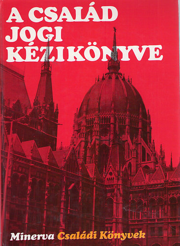 Rv Erika szerk. - A csald jogi kziknyve
