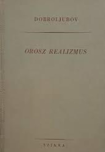 Dobroljubov - Orosz realizmus