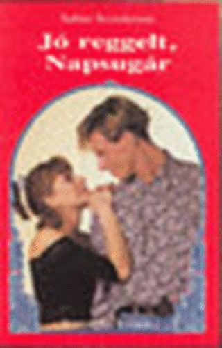 Salina Svenderson - Jó reggelt, Napsugár (Romantika)