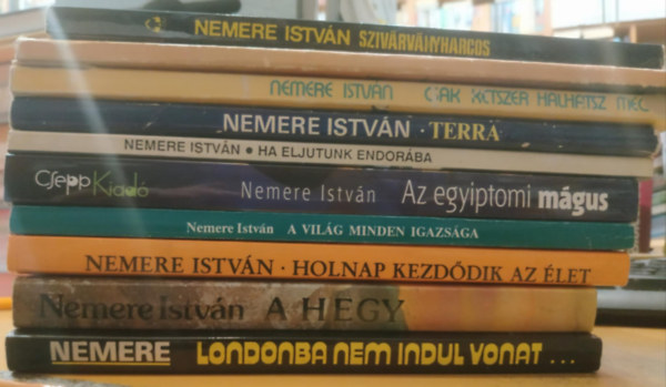 Nemere István - 10 db Nemere regény: Londonba nem indul vonat...; A hegy; Az egyiptomi mágus; A világ minden igazsága; Terra; Csak kétszer halhatsz meg; Ha eljutunk Endorába; Szivárványharcos; A veszélyes rakomány; Holnap kezdődik az élet