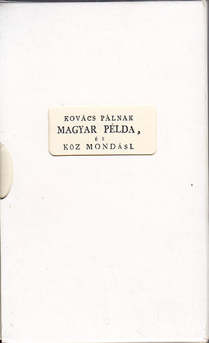 Kov�cs P�l - Magyar p�lda, �s k�z mond�s I.