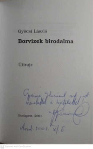 Gycsi Lszl - Borvizek birodalma - tirajz DEDIKLT!