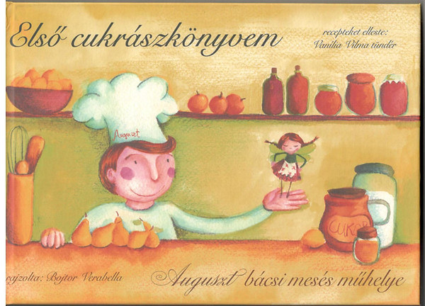 Els cukrszknyvem - Auguszt bcsi mess mhelye