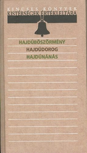 Vadsz Istvn - Kistrsgek rtkleltra - Hajdbszrmnyi kistrsg (Hajdbszrmny, Hajddorog, Hajdnns)