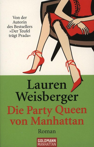 Lauren Weisberger - Die Party Queen von Manhattan