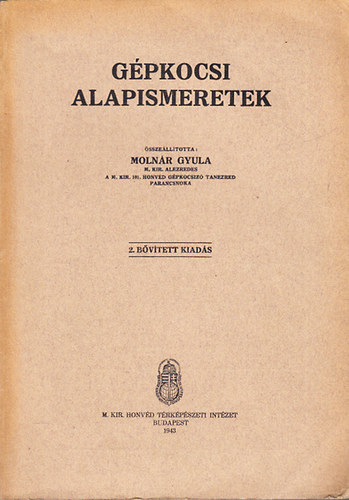 Moln�r Gyula  (szerk.) - G�pkocsi alapismeretek (2., b�v�tett kiad�s)