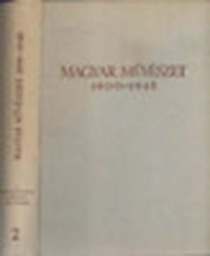 Genthon-Nmeth-Vgvri-Zdor - Magyar mvszet 1800-1945 II.
