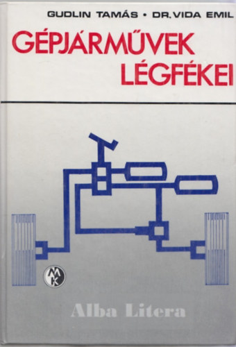 Gudlin Tam�s; Dr. Vida Emil - G�pj�rm�vek l�gf�kei