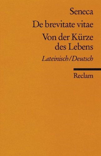 De brevitate vitae / Von der Krze des Lebens