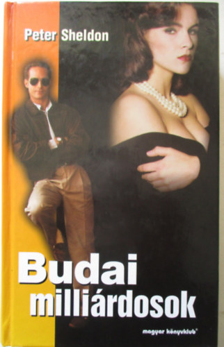Peter Sheldon - Budai millirdosok