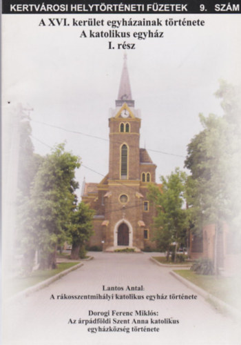 Dorogi Ferenc Mikls - Az rpdfldi Szent Anna katolikus egyhzkzsg trtnete