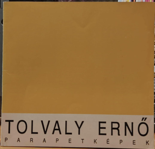 Tolvaly Ernő - Parapetképek