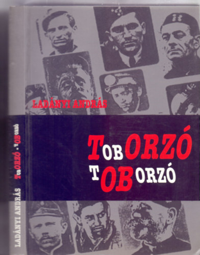 Szerkesztette: Csizm�s Attila Lad�nyi Andr�s - TOboRZ� - v�j�r riportok
