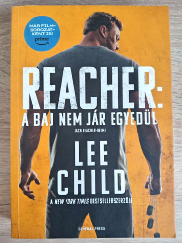 Lee Child - Reacher: A baj nem jr egyedl - Jack Reacher-Krimi