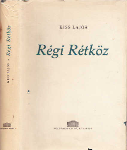 Kiss Lajos - R�gi R�tk�z