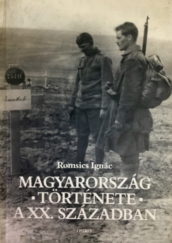 Romsics Ign�c - Magyarorsz�g t�rt�nete a XX. sz�zadban