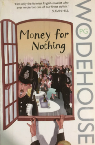 P. G. Wodehouse - Money for Nothing