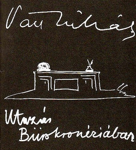 V�ci Mih�ly - Utaz�s B�rokron�zi�ban