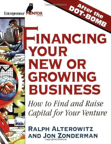 Jon Zonderman Ralph Alterowitz - Financing your new or growing business