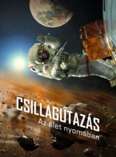 Csillagutaz�s  - az �let nyom�ban