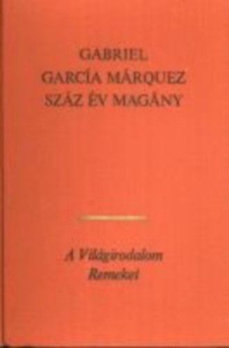 Gabriel Garca Mrquez - Szz v magny