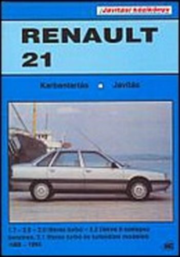 Renault 21 1986-1994 - Karbantarts, javts