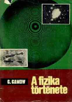 George Gamow - A fizika trtnete