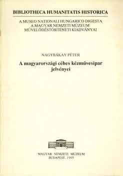Nagybkay Pter - A magyarorszgi ches kzmvesipar jelvnyei