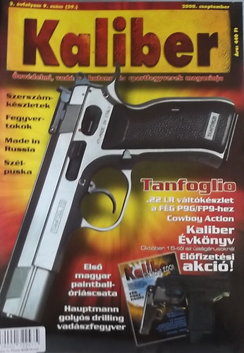 Kalm�r Zolt�n  (f�szerk.) - Kaliber - �nv�delmi, vad�sz-, katonai �s sportfegyverek magazinja / 29.