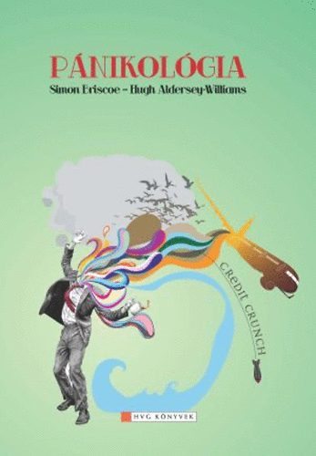 Simon Briscoe Hugh Aldersey-Williams - Pánikológia