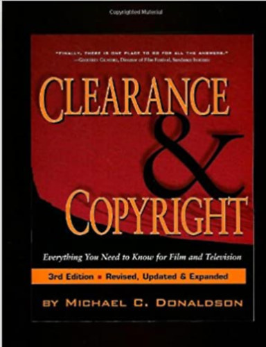 Michael C. Donaldson - Clearance & Copyright - Everything you need to know for film and television